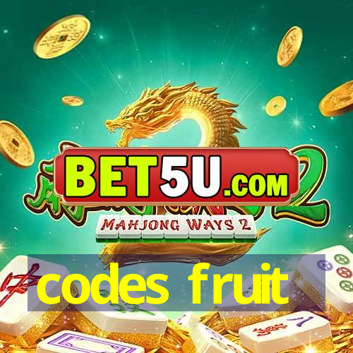 codes fruit